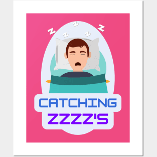 Catching ZZZ's Posters and Art